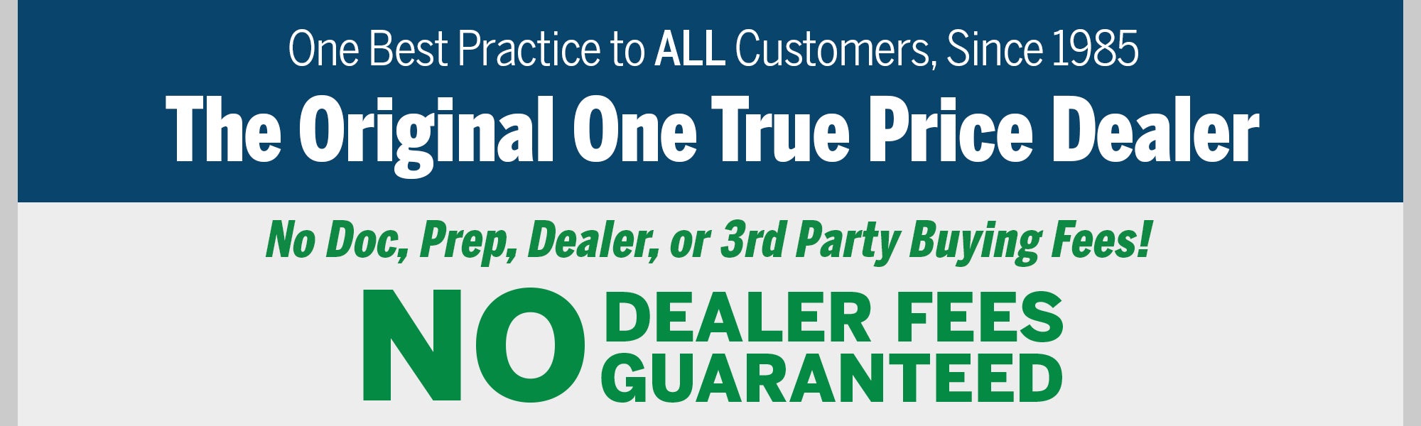 The Original One True Price Dealer